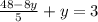 \frac{48-8y}{5} +y=3