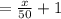 = \frac{x}{50} +1