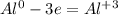 Al ^{0}-3e=Al ^{+3}