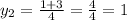 y_{2}= \frac{1+3}{4}= \frac{4}{4}=1