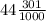 44 \frac{301}{1000}