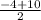 \frac{-4+10}{2}