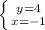 \left \{ {{y=4} \atop {x=-1}} \right.