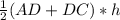 \frac{1}{2} (AD+DC)*h