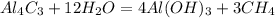 Al _{4} C _{3} +12H _{2} O=4Al(OH) _{3} +3CH _{4}