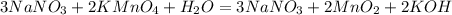 3NaNO_3+2KMnO_4+H_2O=3NaNO_3+2MnO_2+2KOH