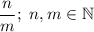 \dfrac nm;~n,m\in \mathbb N