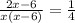 \frac{2x-6}{x(x-6)} = \frac{1}{4}