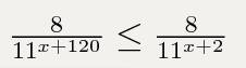 8/ 11^x + 120 = 8/ 11^x+2 надо,ну прям