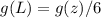 g(L)=g(z)/6