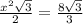 \frac{ x^{2} \sqrt{3} }{2} = \frac{8 \sqrt{3} }{3}