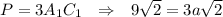 P=3A_1C_1~~\Rightarrow~~9\sqrt{2} =3a\sqrt{2}