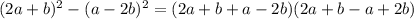 (2a+b)^{2}-(a-2b)^{2}=(2a+b+a-2b)(2a+b-a+2b)