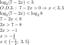 \log_2(7-2x)0\Rightarrow x-\frac12\\x\in\left(-\frac12;\;3,5\right)