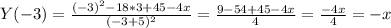 Y(-3)=\frac{(-3)^{2}-18*3+45-4x}{(-3+5)^{2}}=\frac{9-54+45-4x}{4}=\frac{-4x}{4}=-x