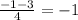 \frac{-1-3}{4} = -1