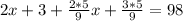 2x+3+\frac{2*5}{9}x+\frac{3*5}{9} =98