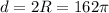 d=2R=162 \pi