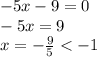 -5x-9=0\\-5x=9\\x=-\frac95