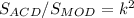 S_{ACD} /S_{MOD}= k^{2}