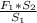 \frac{F _{1}*S _{2} }{S _{1} }