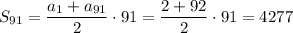 S_{91}=\dfrac{a_1+a_{91}}{2}\cdot91=\dfrac{2+92}{2}\cdot91=4277