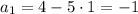 a_1=4-5\cdot1=-1