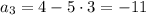 a_3=4-5\cdot3=-11