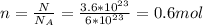 n = \frac{N}{N_A} = \frac{3.6*10^{23}}{6*10^{23}} = 0.6 mol