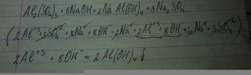 Полная ионная и сокращенная ионная. al2(so4)3+8naoh=2na[al(oh)4]+3na2so4