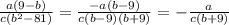 \frac{a(9-b)}{c(b^2-81)}=\frac{-a(b-9)}{c(b-9)(b+9)}=-\frac{a}{c(b+9)}