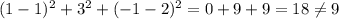 (1-1)^2+3^2+(-1-2)^2=0+9+9=18 \neq 9