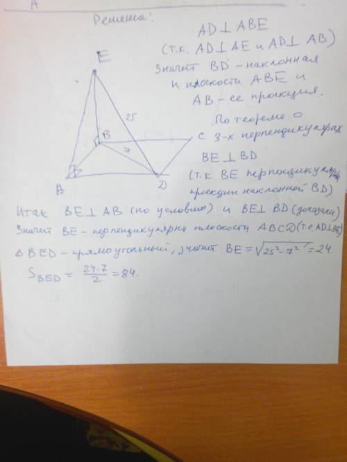 Ене пренадлежит плоскости abcd , ed=25 , bd=7 , abcd- прямоугольник, be перпендикулярно ab , ae перп