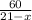 \frac{60}{21-x}