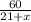 \frac{60}{21+x}