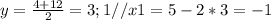 y= \frac{4+12}{2}=3;1 // x1= 5-2*3=-1