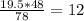 \frac{19.5*48}{78} = 12