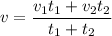 \displaystyle&#10;v = \frac{v_1t_1+v_2t_2}{t_1+t_2}