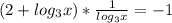 (2+log_{3}x)* \frac{1}{log_{3}x}=-1