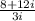 \frac{8+12i}{3i}