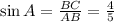 \sin A= \frac{BC}{AB} = \frac{4}{5}