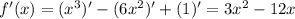 f'(x)=(x^3)'-(6x^2)'+(1)'=3x^2-12x