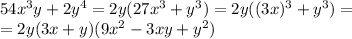 54x^3y+2y^4=2y(27x^3+y^3)=2y((3x)^3+y^3)=\\&#10;=2y(3x+y)(9x^2-3xy+y^2)