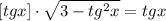 [tg x]\cdot \sqrt{3-tg^2x} =tg x