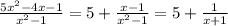 \frac{5x^2-4x-1}{x^2-1}= 5+\frac{x-1}{x^2-1}=5+ \frac{1}{x+1}