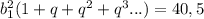 b_{1}^2(1+q+q^2+q^3...)=40,5