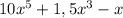 10x^5+1,5x^3-x