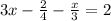 3x- \frac{2}{4} - \frac{x}{3} =2