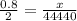 \frac{0.8}{2}= \frac{x}{44440}