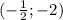 (- \frac{1}{2} ;-2)